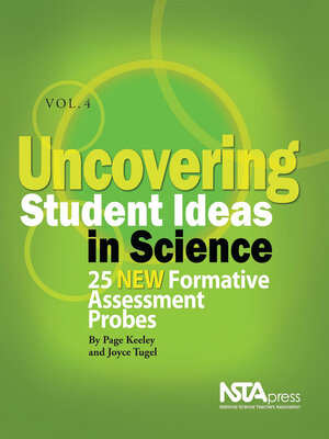 cover image of Uncovering Student Ideas in Science, Volume 4